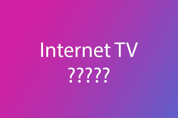 what-is-internet-tv